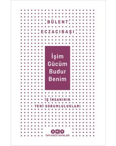 İşim Gücüm Budur Benim