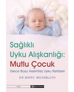 Sağlıklı Uyku Alışkanlığı: Mutlu Çocuk