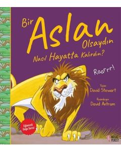 Bir Aslan Olsaydın Nasıl Hayatta Kalırdın?