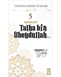 Talha Bin Ubeydullah (R.A.)