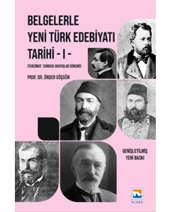 Belgelerle Yeni Türk Edebiyatı Tarihi - I