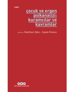 Çocuk ve Ergen Psikanalizi: Kuramcılar ve Kavramlar