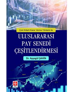 Çok Kriterli Karar Verme Yöntemi ile Uluslararası Pay Senedi Çeşitlendirmesi