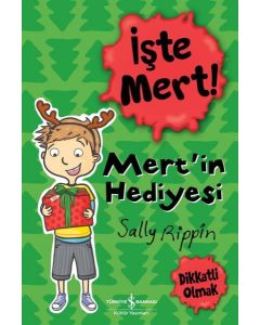 İşte Mert! Mert’in Hediyesi - Dikkatli Olmak