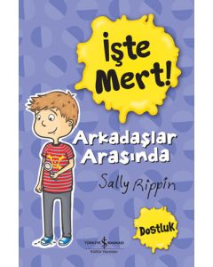 İşte Mert! Arkadaşlar Arasında - Dostluk