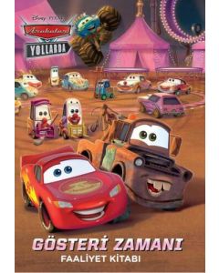 Disney Pixar Arabalar Yollarda Gösteri Zamanı Faaliyet Kitabı