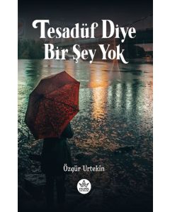 Tesadüf Diye Bir Şey Yok