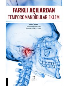 Farklı Açılardan Temporomandibular Eklem