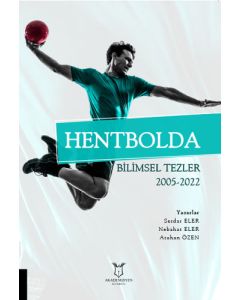 Hentbolda Bilimsel Tezler 2005-2022