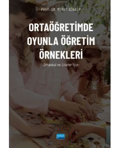 Ortaöğretimde Oyunla Öğretim Örnekleri (Ortaokul ve Liseler İçin)