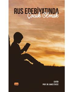 Rus Edebiyatında Çocuk Olmak