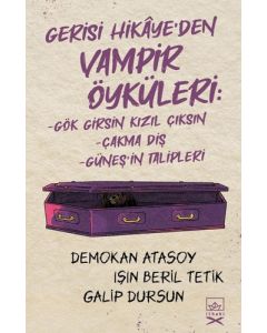 Gerisi Hikâye’den Vampir Öyküleri