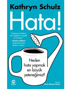 Hata! - Neden Hata Yapmak En Büyük Yeteneğimiz?