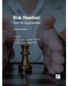 Risk Yönetimi: Teori ve Uygulamalar