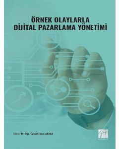 Örnek Olaylarla Dijital Pazarlama Yönetimi