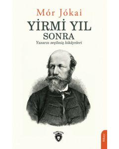 Yirmi Yıl Sonra - Yazarın Seçilmiş Hikayeleri