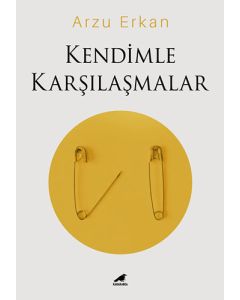 Kendimle Karşılaşmalar