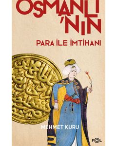 Osmanlı'nın Para ile İmtihanı