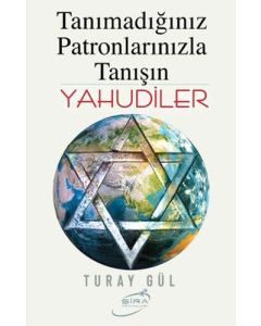 Yahudiler - Tanımadığınız Patronlarınızla Tanışın