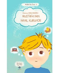 Mustafa Han Hayal Kuruyor