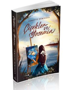 Çiçekler ve Yasemin