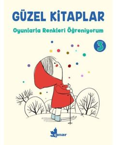 Güzel Kitaplar 3 - Oyunlarla Renkleri Öğreniyorum