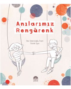 Anılarımız Rengarenk