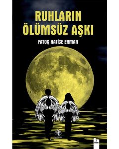 Ruhların Ölümsüz Aşkı