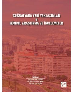 Coğrafyada Yeni Yaklaşımlar & Güncel Araştırma ve İncelemeler