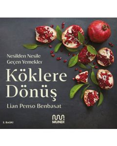 Köklere Dönüş - Nesilden Nesile Geçen Yemekler