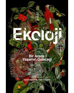 Ekoloji - Bir Arada Yaşamın Geleceği