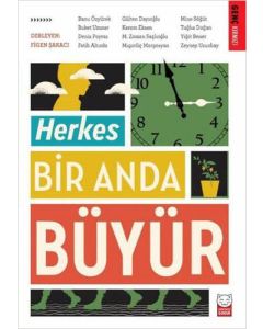 Herkes Bir Anda Büyür