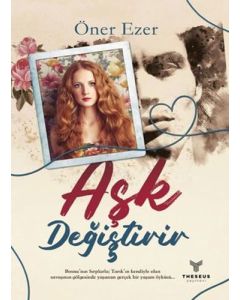 Aşk Değiştirir