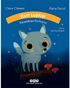 Kurt Luplup Karanlıktan Korkuyor