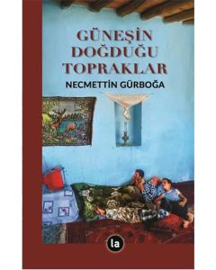Güneşin Doğduğu Topraklar