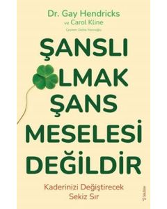 Şanslı Olmak Şans Meselesi Değildir