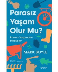 Parasız Yaşam Olur Mu?