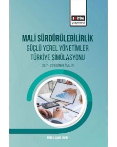 Mali Sürdürülebilirlik Güçlü Yerel Yönetimler Türkiye Simülasyonu