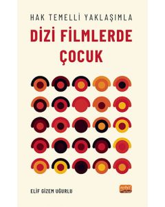 Hak Temelli Yaklaşımla Dizi Filmlerde Çocuk