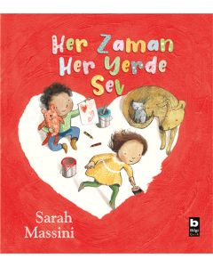 Her Zaman Her Yerde Sev 