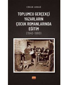 Toplumcu Gerçekçi Yazarların Çocuk Romanlarında Eğitim