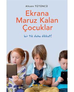 Ekrana Maruz Kalan Çocuklar
