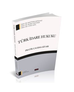 Türk İdare Hukuku Pratik Çalışma Kitabı