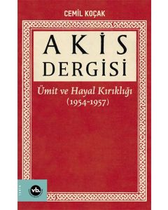 Akis Dergisi: Ümit ve Hayal Kırıklığı