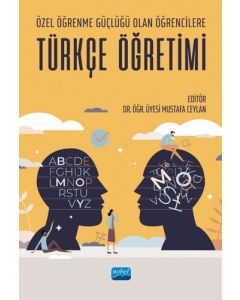 Özel Öğrenme Güçlüğü Olan Öğrencilere Türkçe Öğretimi