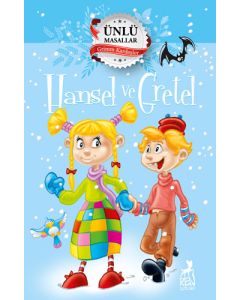 Hansel ve Gretel - Ünlü Masallar