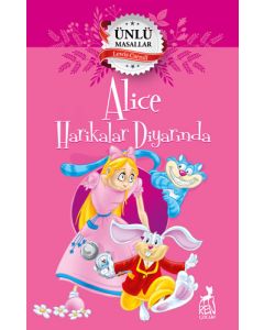 Alice Harikalar Diyarında - Ünlü Masallar