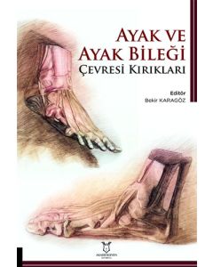 Ayak ve Ayak Bileği Çevresi Kırıkları