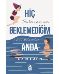 Hiç Beklemediğim Anda
