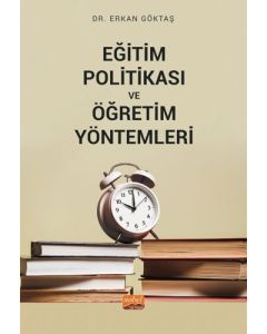 Eğitim Politikası ve Öğretim Yöntemleri